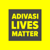 Adivasi Lives Matter